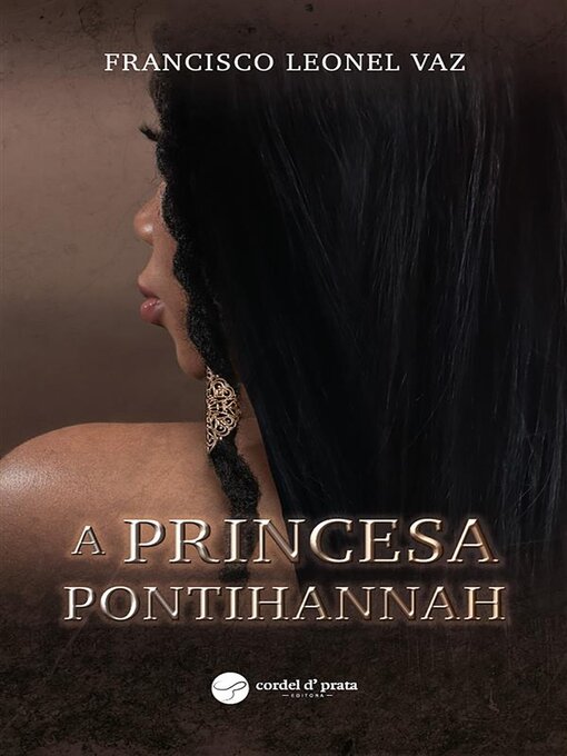 Title details for A Princesa Pontihannah by Francisco Leonel Vaz - Wait list